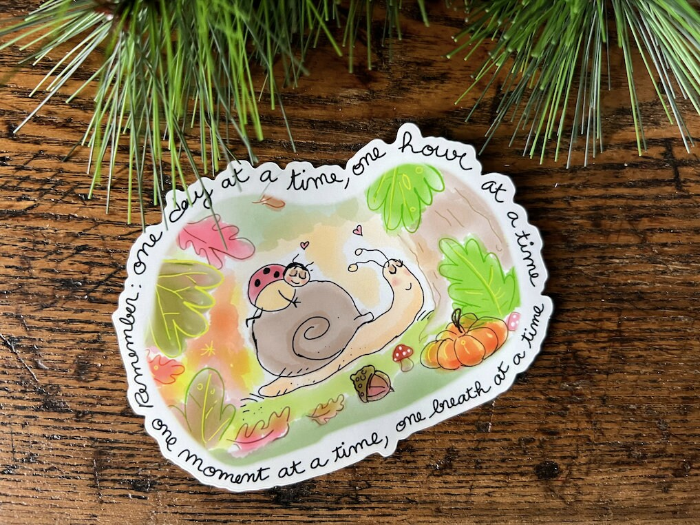 Sticker, One step at a time, One breath at a time,  Ladybug and Snail